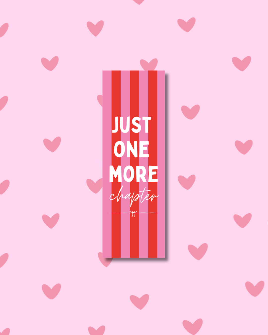 Marque-page “Just One More Chapter”